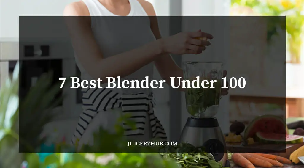 best smoothie blender under 100 dollars